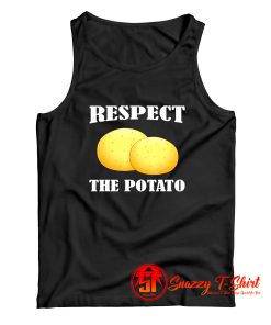 Respect The Potato Tank Top