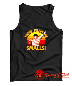 Retro Youre Killin Me Smalls Tank Top