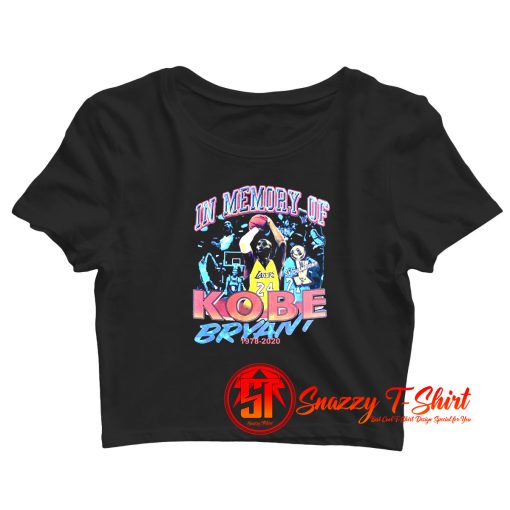 Rip Kobe Tee In Memory Of Kobe Bryant 1978 2020 Crop Top Shirt