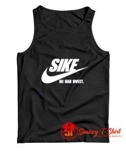 SIKE Mi Nah Dweet Tank Top