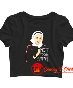 Sabrina Not Today Satan Crop Top Shirt