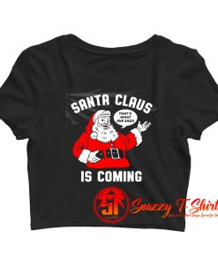Santa Claus is Coming Crop Top Shirt