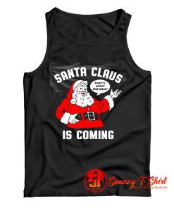 Santa Claus is Coming Tank Top