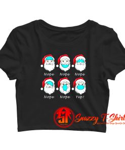 Santa Wearing Mask Wrong Funny Christmas Crop Top Shirt