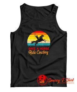 Save A Horse Ride Cowboy Tank Top