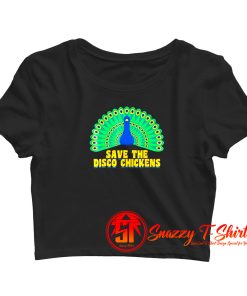 Save The Disco Chickens Crop Top Shirt