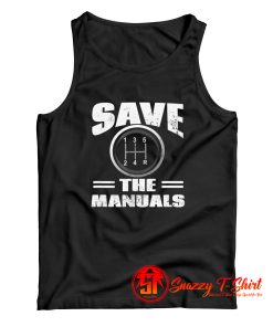 Save The Manuals Tank Top