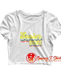 Senior 2021 Retro Graduation Crop Top Shirt