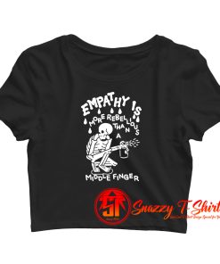 Skeleton Empathy Is More Rebellious Crop Top Shirt