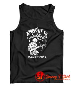 Skeleton Empathy Is More Rebellious Tank Top
