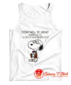 Snoopy Today Will Be Great No Matter How I Feel Tank Top
