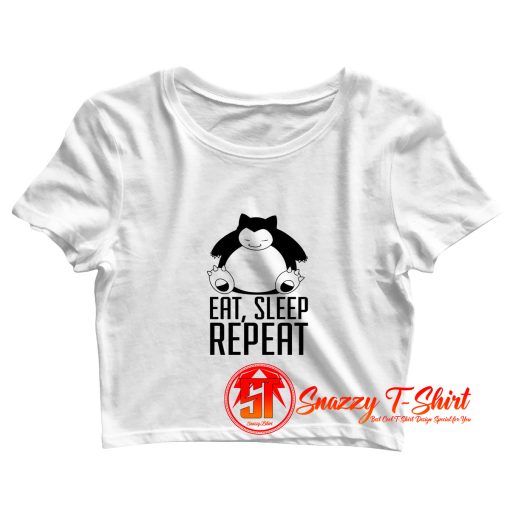 Snorlax Eat Sleep Repeat Crop Top Shirt