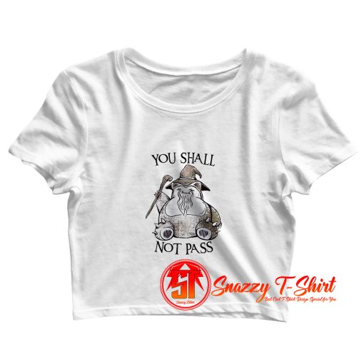 Snorlax Shall Not Pass Crop Top Shirt