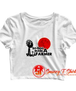 So God Made A Farmer Crop Top Shirt
