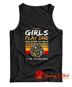 Some Girls Play Tank Top