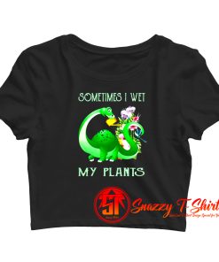Sometimes I Wet My Plants Crop Top Shirt