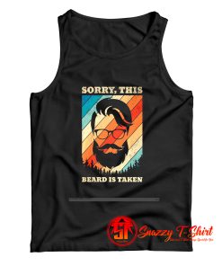 Sorry This Beard Is Taken Tank Top