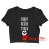 Sorry This Beard is Taken 2 Crop Top Shirt