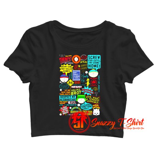 South Park Quotes Crop Top Shirt