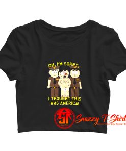 South Park Sorry I Thought This Was America Crop Top Shirt
