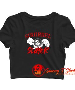 Squirrel Slayer Crop Top Shirt