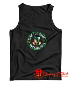 St Patricks Day Time For Some Shenanigans Tank Top