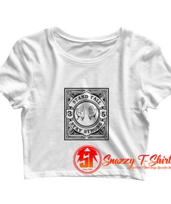 Stand Tall Stay Strong Crop Top Shirt