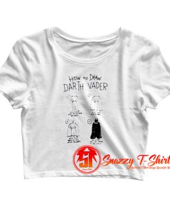 Star Wars How To Draw Darth Vader Crop Top Shirt
