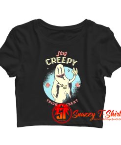 Stay Creepy Halloween Crop Top Shirt