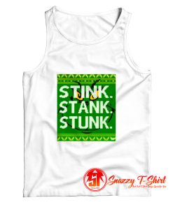 Stink. Stank. Stunk Tank Top