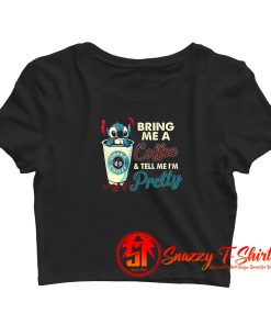 Stitch Bring Me Coffee Tell Me Pretty Crop Top Shirt