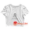 Stop Making Drama Youre Not Shakespeare Crop Top Shirt