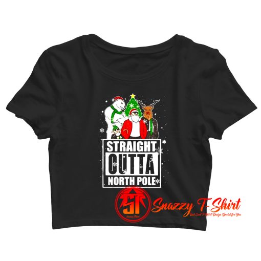 Straight Outta North Pole Christmas Crop Top Shirt