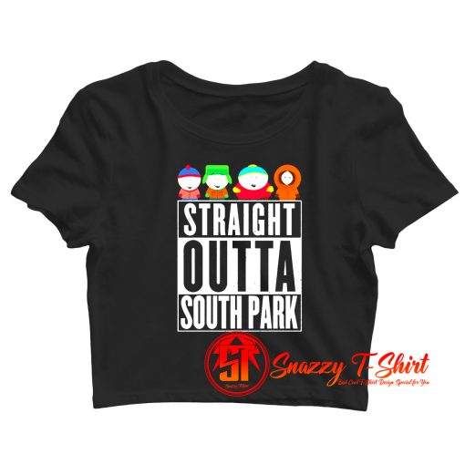 Straight outta South park Crop Top Shirt
