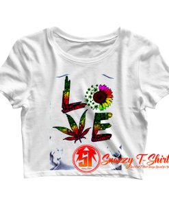 Sunflower Weed Marijuana Crop Top Shirt