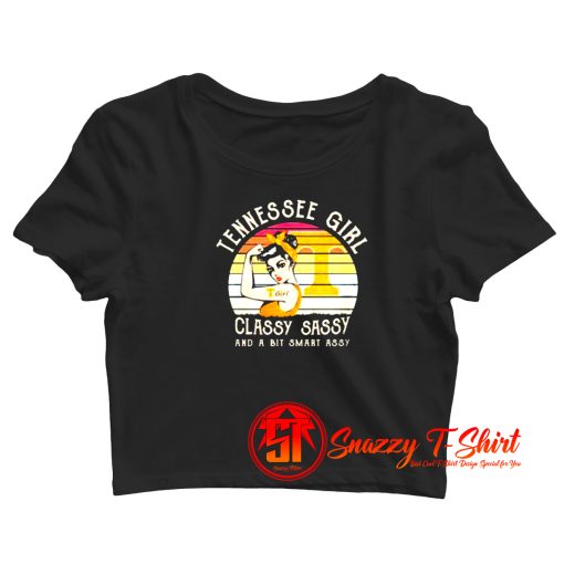 Tennessee Strong Girl Classy Sassy Crop Top Shirt