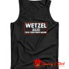 Wetzel 2020 Fuck Your Funny Games Tank Top
