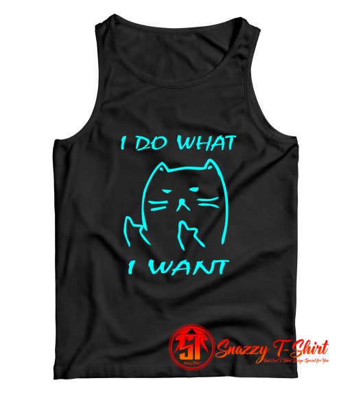What I Want Joke Cat meme Tank Top