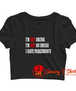 have Parkinsons Crop Top Shirt