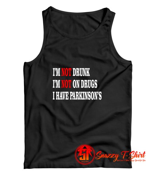have Parkinsons Tank Top